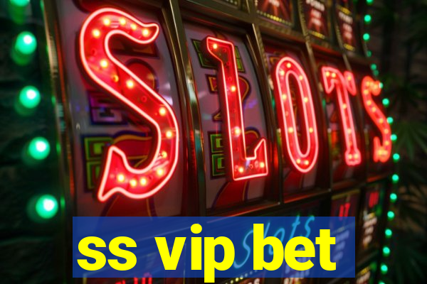 ss vip bet